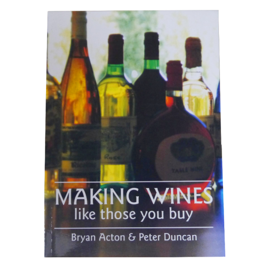 Making Wines Like Those You Buy Book - Bryan Acton & Peter Duncan