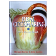 Real Cidermaking On A Small Scale Book - Michael Pooley & John Lomax