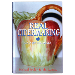 Real Cidermaking On A Small Scale Book - Michael Pooley & John Lomax